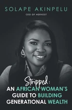 Stripped: An African Woman’s Guide to Building Generational Wealth - paper...