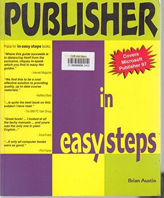 Publisher in Easy Steps (In Easy Steps Series) Paperback / softback Book The