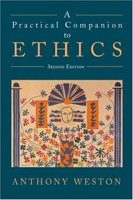 Ein praktischer Begleiter der Ethik Taschenbuch Anthony Weston