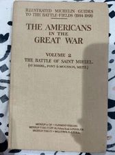 The Americans in the Great War Vol.1 Second Battle of the Marne Michelin HC 1919