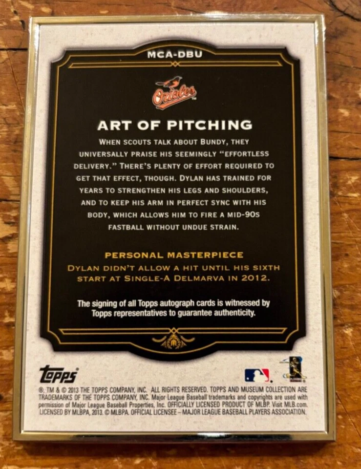 2013 TOPPS MUSEUM DYLAN BUNDY AUTO 05/10 SILVER FRAME INK BALTIMORE ORIOLES - Image 2 of 2