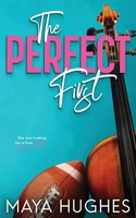 The Perfect First Maya Hughes Taschenbuch Kartoniert / Broschiert Englisch 2021