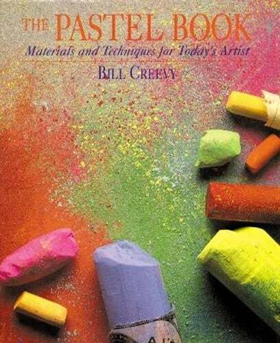 The Pastel Book: Materials and Techniques for Today's Artist by Bill Creevy - Picture 1 of 1