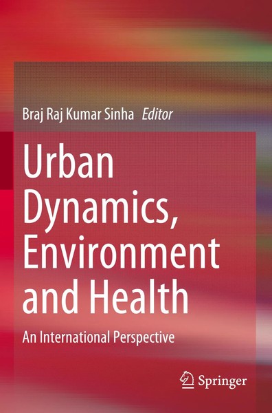 Braj Raj Kumar Sinha | Urban Dynamics, Environment And Health | Taschenbuch-image