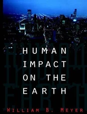 Human Impact on the Earth by William B. Meyer (English) Paperback Book