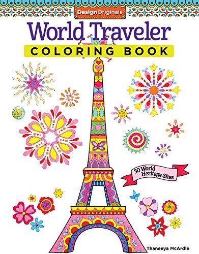 World Traveler Coloring Book: 30 World Heritage Sites... - Thaneeya McArdle