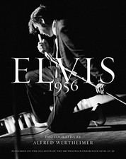 Elvis 1956 by Alfred Wertheimer (2009, Hardcover)