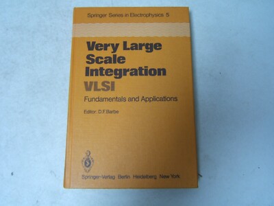 Very Large Scale Integration VLSI Fundamentals & Applications Electrophysic 1980