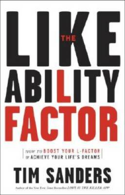 The Likeability Factor: How to Boost Your L-Factor and Achieve Your Life' - GOOD