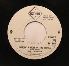 Northern Soul Promo 45 the Esquires - Dancin' A Hole In the World / That Ain'T N