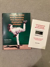 How to Build and Develop The Natural Explosive Pitcher Dick Mills