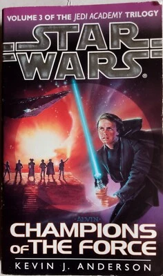 Star Wars Champions of the Force Kevin J. Anderson Jedi Academy 3 Bantam UK 1994 - Image 1 of 3