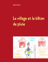 Brigitte Debout | Le Village Et Le BâTon De Pluie | Taschenbuch | FranzöSisch