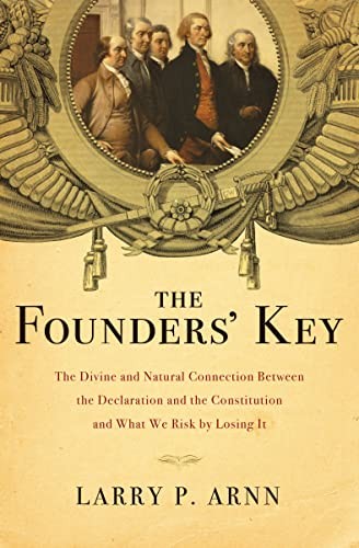 The Founders Key: The Divine and Natural Connection Between the Declaration and - Image 4