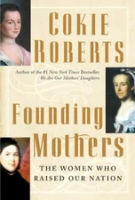 Founding Mothers: The Women Who Raised - 9780060090258, hardcover, Cokie Roberts