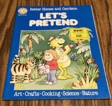 Better Homes And Gardens 1988 Let  s Pretend Fun Projects For Kids To Do Ages 4 