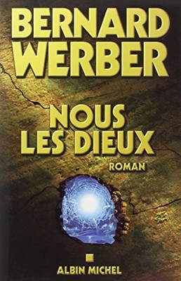 Nous, Les Dieux (Romans, Nouvelles, Recits (Domaine Francais)) B