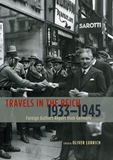 Travels in the Reich 1933?1945: For..., Lubrich, Oliver