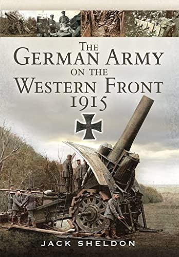 GERMAN ARMY ON THE WESTERN FRONT 1915 - Image 10