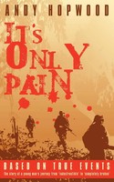 It's Only Pain Andy Hopwood Taschenbuch Kartoniert / Broschiert Englisch 2005