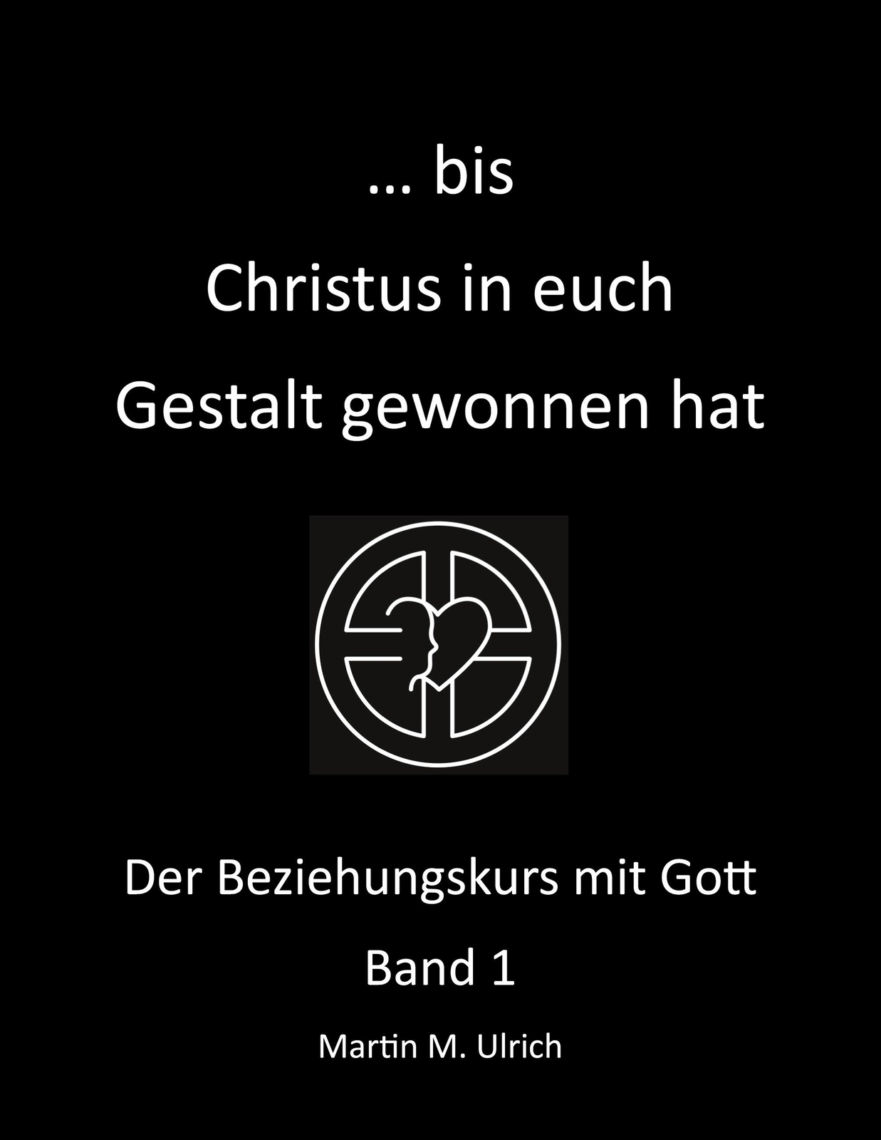Thumbnail - ,,, Bis Christus In Euch Gestalt Gewonnen Hat | Buch | 9783751971898