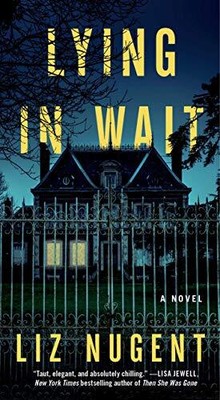 Lying in Wait, Nugent, Liz
