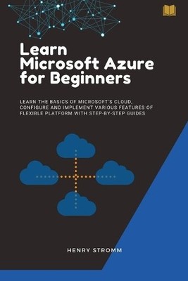Henry Stromm Learn Microsoft Azure for Beginners (Taschenbuch)