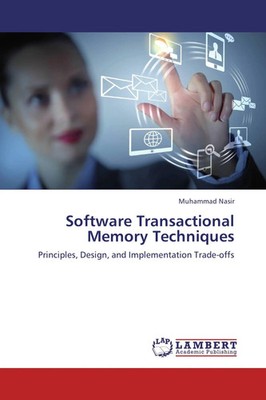 Muhammad Nasir | Software Transactional Memory Techniques | Taschenbuch (2013)
