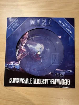 W.A.S.P.    Chainsaw Charlie (Murders in the New Morgue) Picture Vinyl