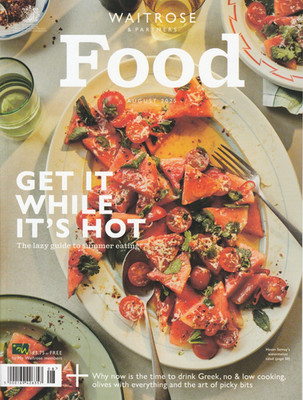Waitrose Food Magazine - August 2025 - Get it While It's Hot