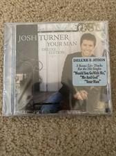 Josh Turner  Your Man Deluxe Edition  CD. Brand New, Factory Sealed