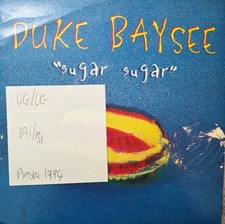 Duke Baysee Sugar Sugar Vinyl Record 7" VG/VG BM110 1994
