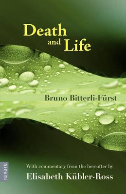 Death and Life: With Commentary from the Hereafter by E - Paperback NEW Bruno Bi