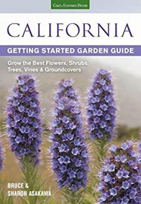 California Getting Started Garden Guide : Grow the Best Flowers,