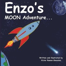 Enzo's Moon Adventure by Victor Ramon Gonzalez Paperback Book