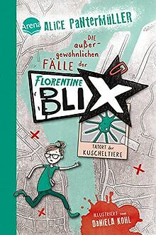 Florentine Blix (1). Tatort der Kuscheltiere von Pa... | Buch | Zustand sehr gut