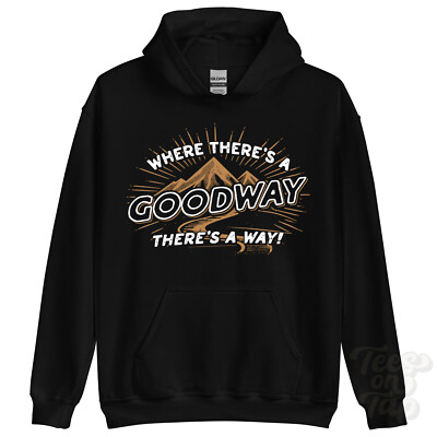 WHERE THERE'S A GOODWAY... HOODIE Name Nachname lustig Familie Geschenkidee