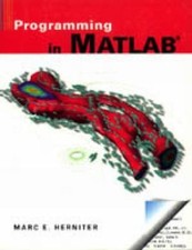 Programming in MATLAB by Herniter, Marc E.