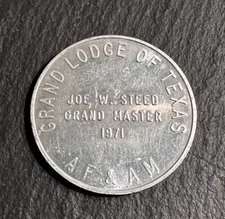 MASONIC GRAND LODGE OF TEXAS COIN AF & AM GRAND MASTER 1971 JOE W. STEED