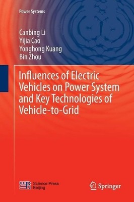 Influences of Electric Vehicles on Power System and Key Techn... - 9783662570029