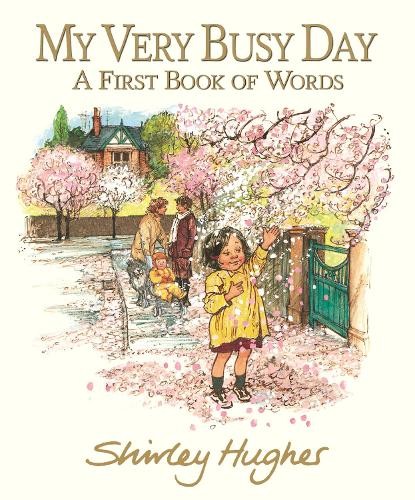 My Very Busy Day by Shirley Hughes, Shirley Hughes - 9781529519310