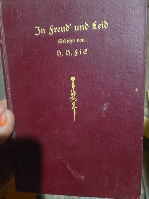 Antique In Freud und Leid Gedichte HH Fick German Poetry Book Hardcover
