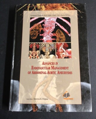 ADVANCES IN ENDOVASCULAR MANAGEMENT OF ABDOMINAL AORTIC ANEURYSMS very good cond