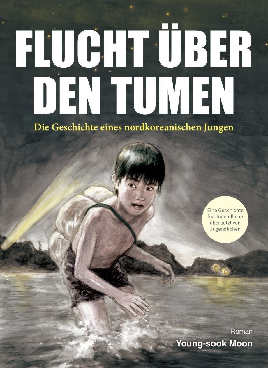 Thumbnail - Flucht Über Den Tumen Die Geschichte Eines Nordkoreanischen Jungen