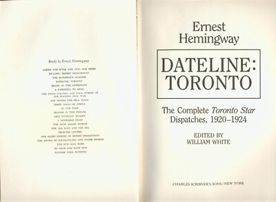 Ernest Hemingway 1920-1924 Dateline Toronto Star 1985 HC 1st