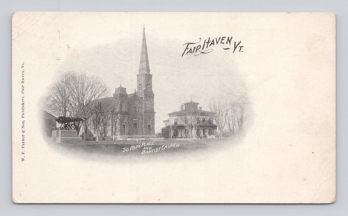 UDB Postcard So. Park Place and Baptist Church FairHaven Vermont VT