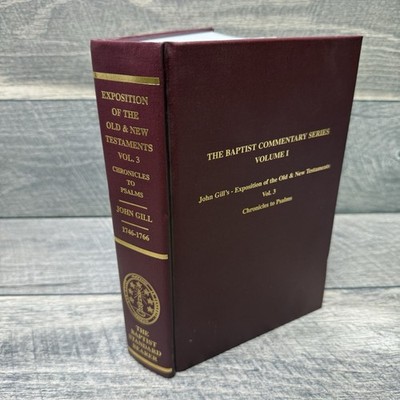 John Gill Exposition of the Old & New Testaments Vol. 3 Baptist Standard Bearer