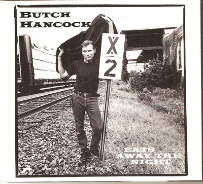 Butch Hancock - Eats Away The Night (CD, Album, Graben)