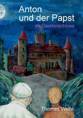 Anton Und Der Papst Im Geisterschloss