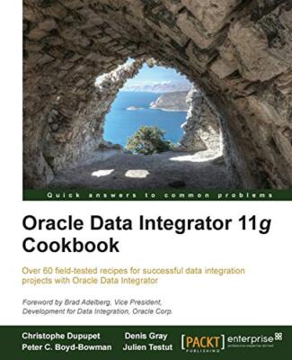 Oracle Data Integrator 11g Cookbook                                            